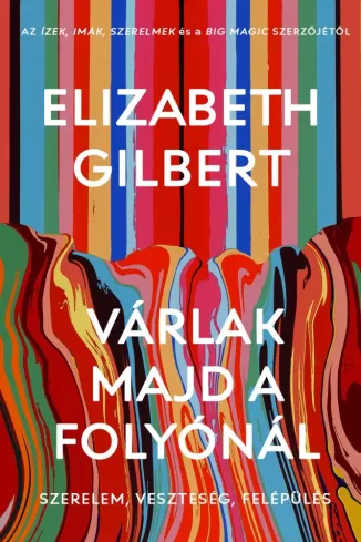 Várlak majd a folyónál borító