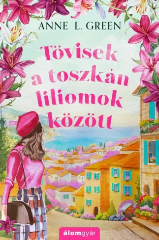 Tövisek a toszkán liliomok között borító