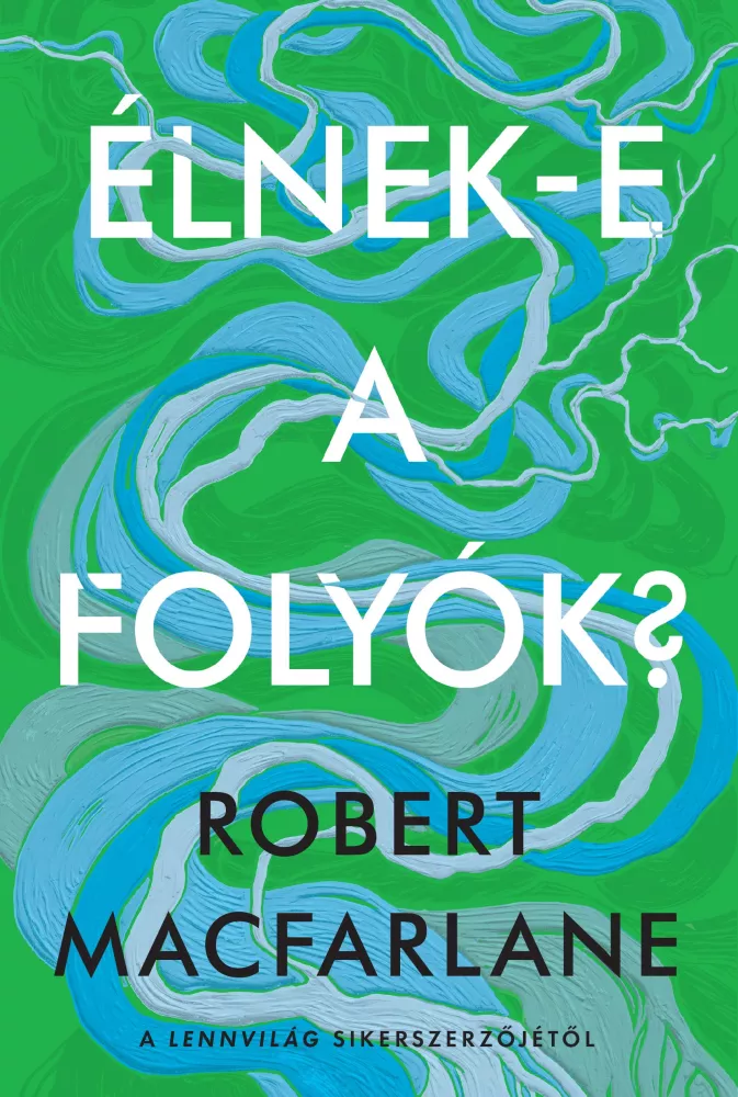 Élnek-e a folyók? borító