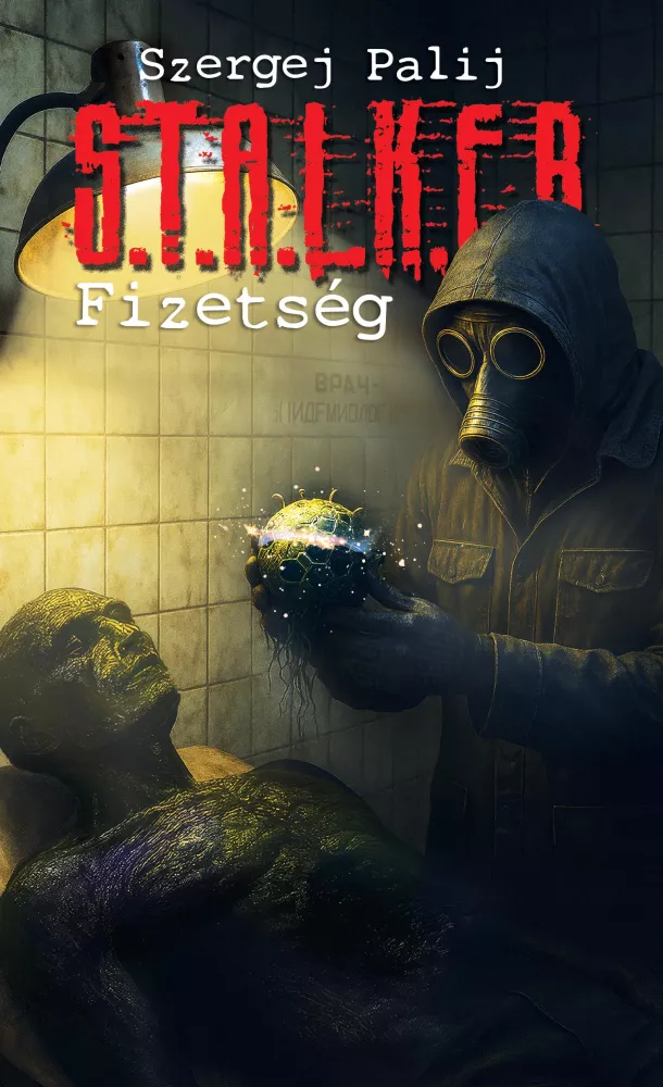 S.T.A.L.K.E.R. – Fizetség borító
