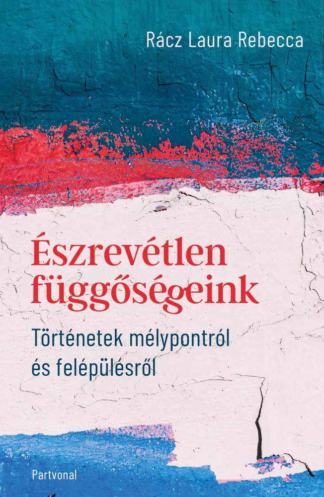 Észrevétlen függőségeink borító