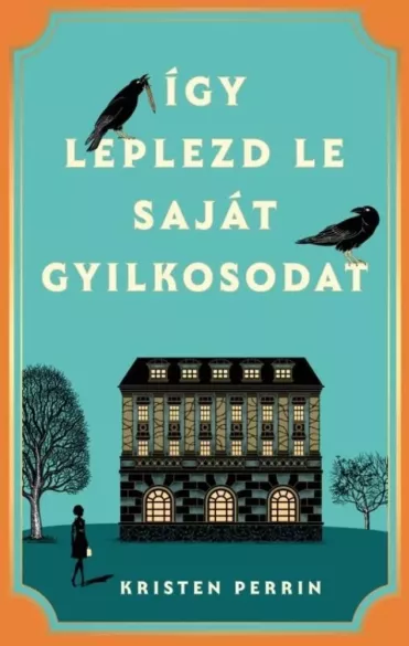 Így leplezd le saját gyilkosodat borító