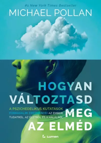 Hogyan változtasd meg az elméd borító