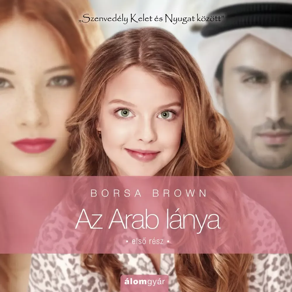Az Arab lánya 1. (3. rész 1. kötet) borító