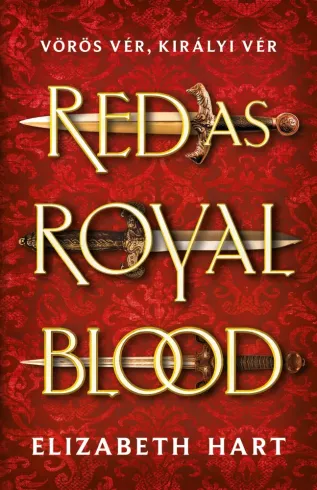 Red As Royal Blood  – Vörös vér, királyi vér borító