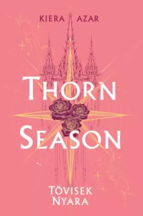 Thorn Season – Tövisek nyara