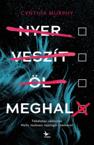 Nyer, veszít, öl, meghal borító