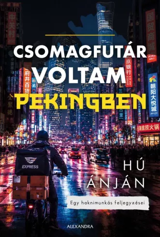 Csomagfutár voltam Pekingben borító