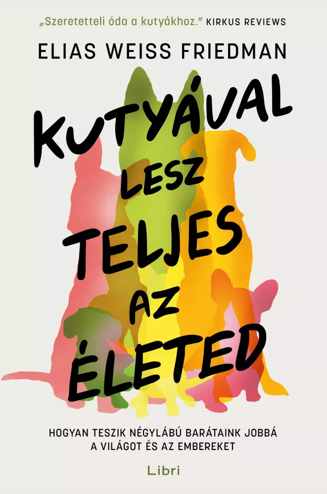 Kutyával lesz teljes az életed borító
