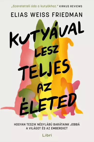 Kutyával lesz teljes az életed borító