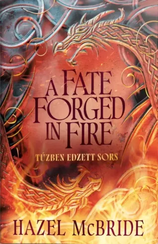 A Fate Forged in Fire – Tűzben edzett sors borító