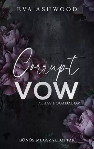 Corrupt Vow – Aljas fogadalom borító