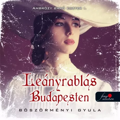 Ambrózy báró esetei I. – Leányrablás Budapesten borító
