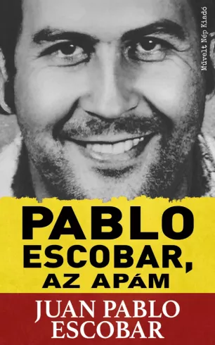 Pablo Escobar, az apám borító