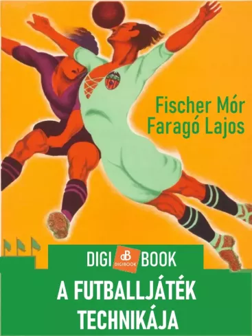 A futballjáték technikája borító