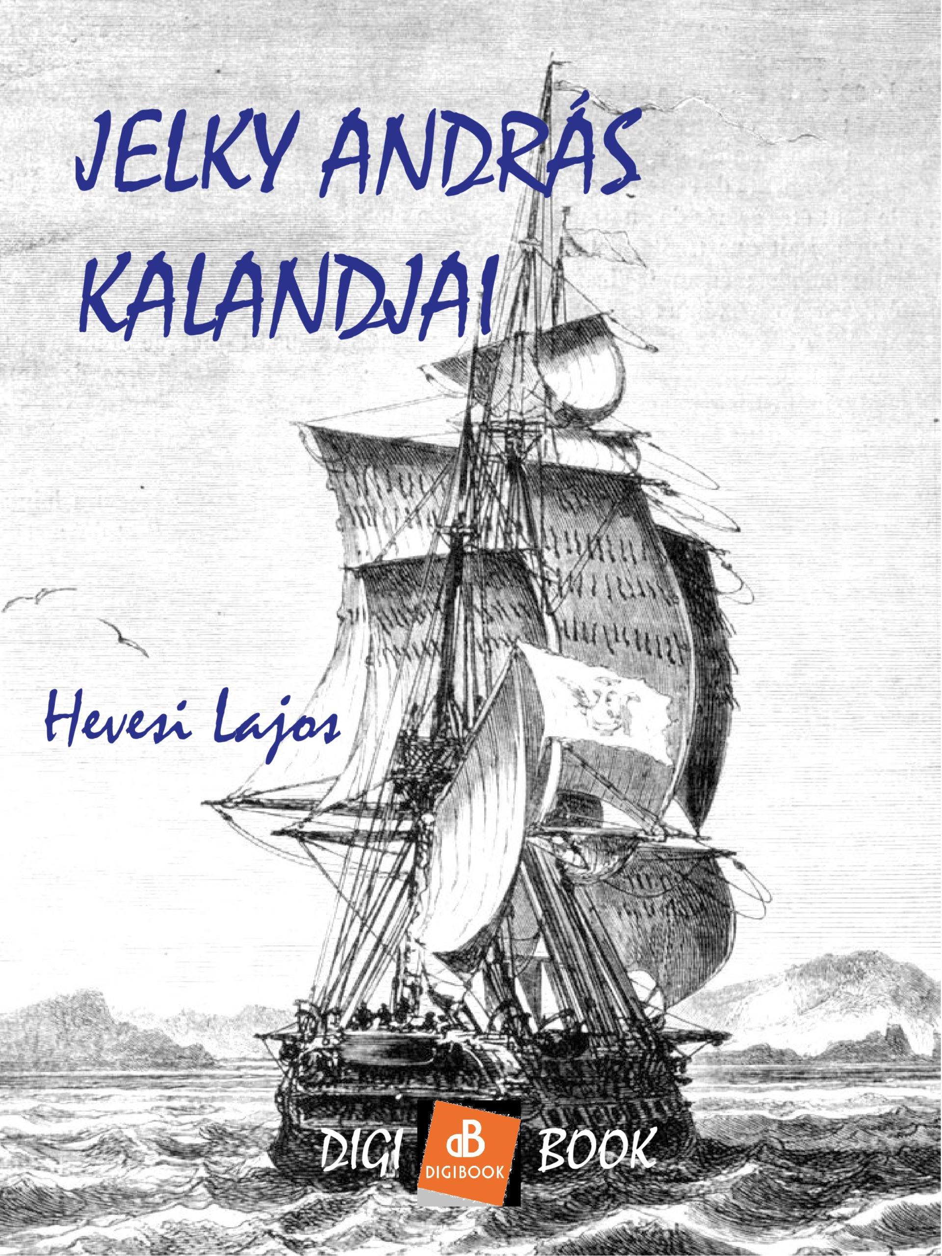 Jelky András kalandjai