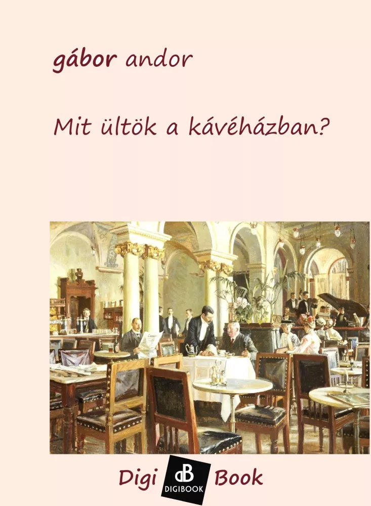 Mit ültök a kávéházban? borító