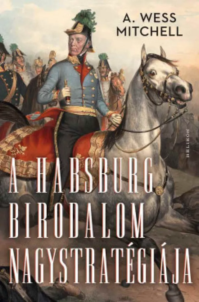 A Habsburg Birodalom nagystratégiája borító