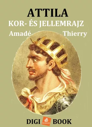 Attila. Kor- és jellemrajz borító
