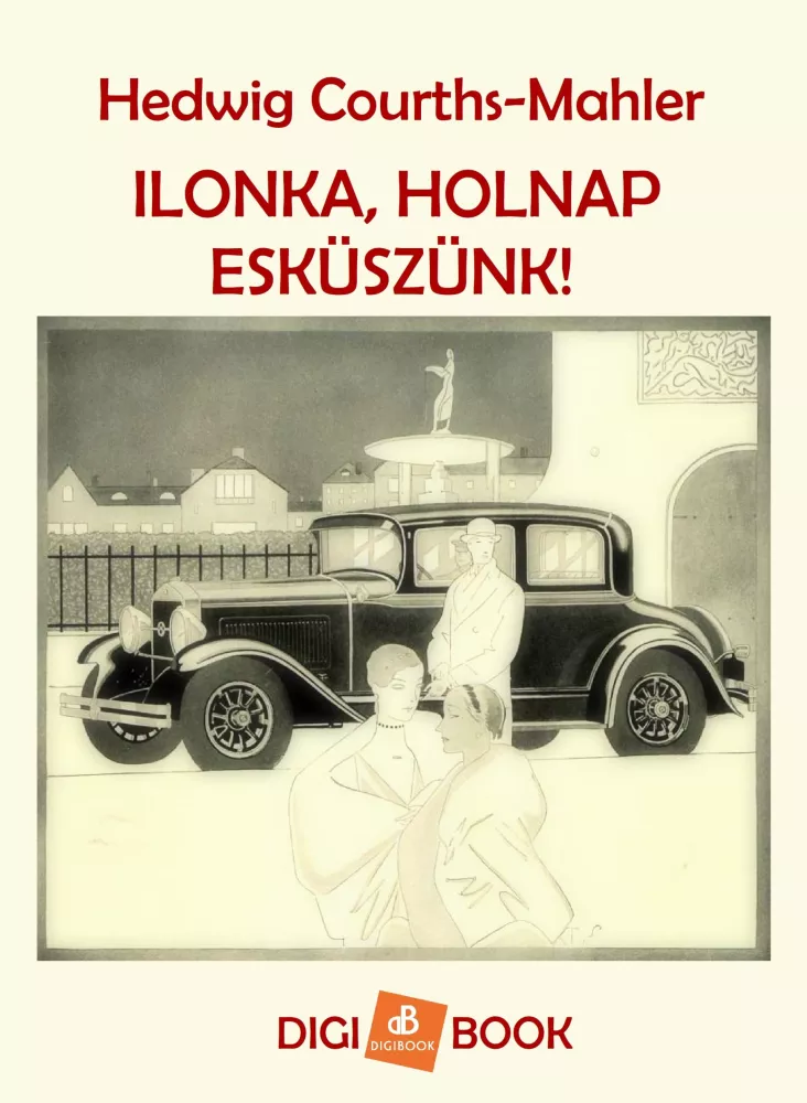 Ilonka, holnap esküszünk! borító