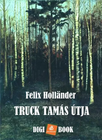 Truck Tamás útja borító