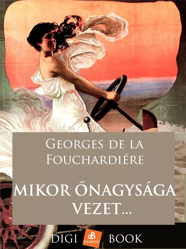 Mikor őnagysága vezet… borító