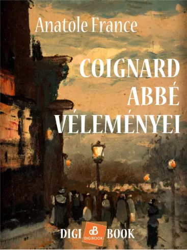 Coignard abbé véleményei