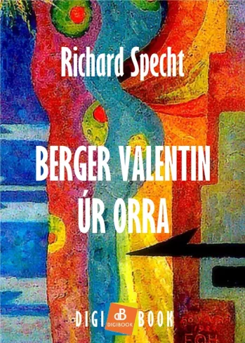 Berger Valentin úr orra borító