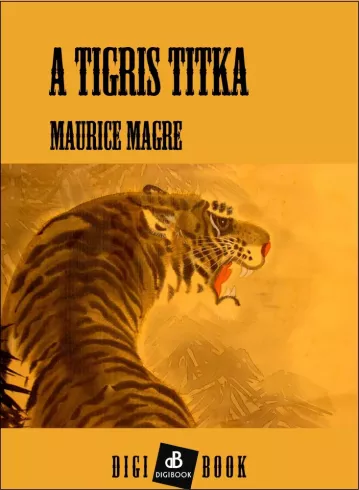 A tigris titka borító