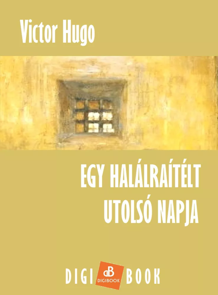 Egy halálraítélt utolsó napja borító