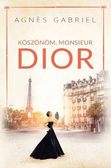 Köszönöm, monsieur Dior