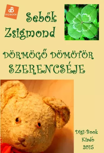 Dörmögő Dömötör szerencséje