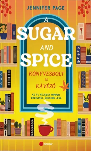 A Sugar and Spice könyvesbolt és kávézó borító