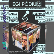 Égi pódium - Antal, Bajor, Zenthe, Cserháti, Somló és a többiek