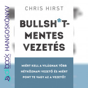 Bullsh*t-mentes vezetés