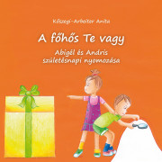 A főhős te vagy - Abigél és Andris születésnapi nyomozása