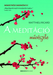 Ricard Matthieu - A meditáció művészete E-KÖNYV