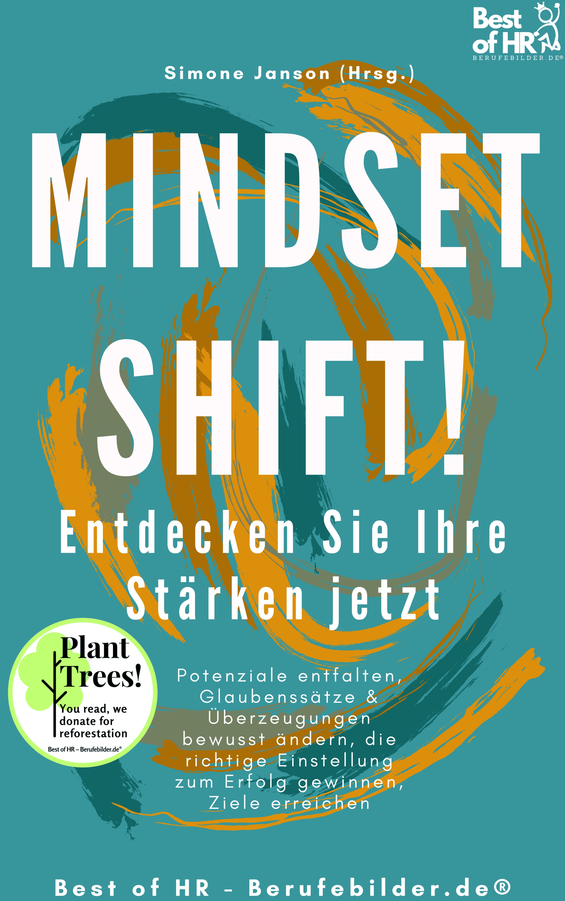 Mindset Shift! Entdecken Sie Ihre Stärken jetzt