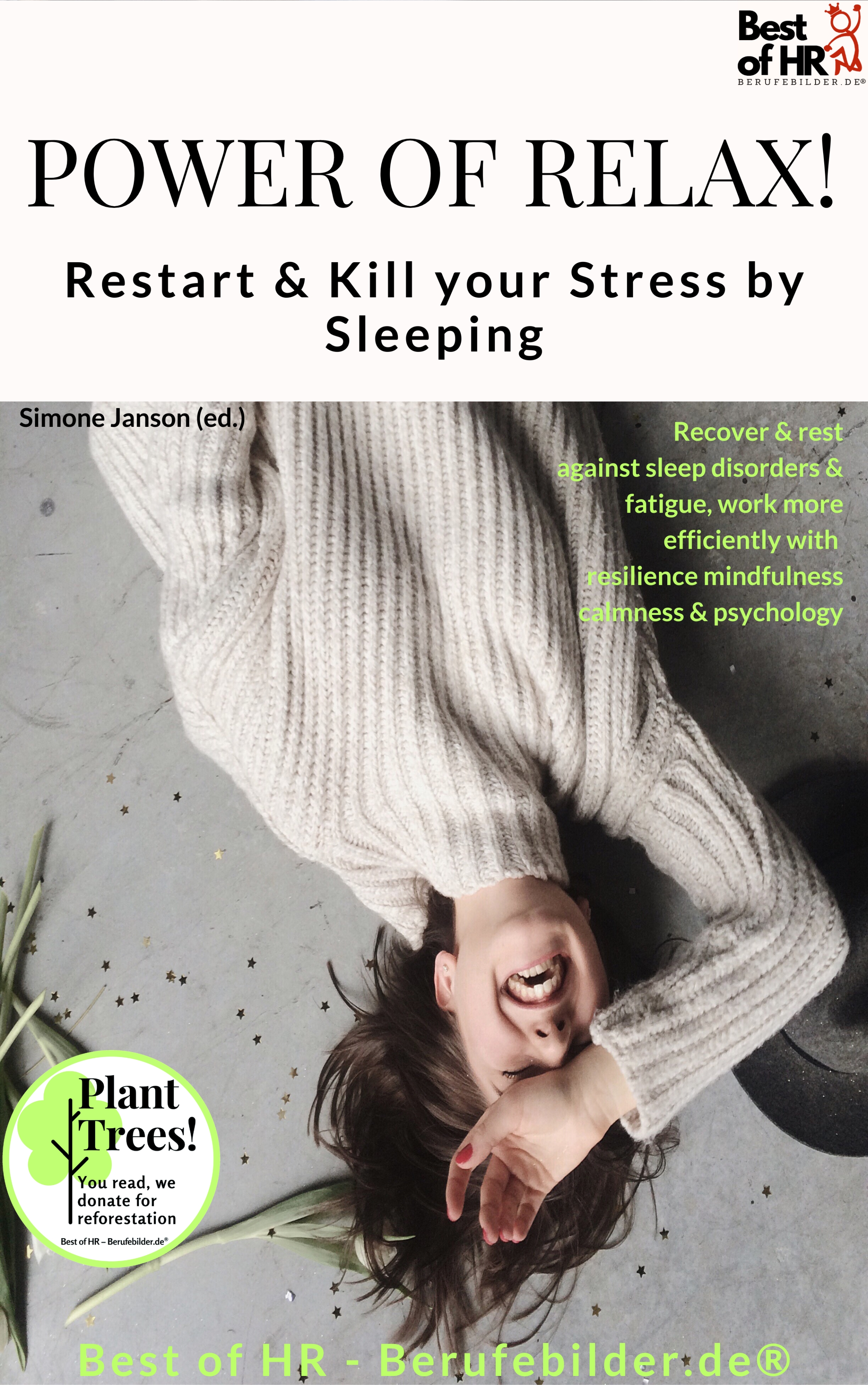 Power of Relax. Restart & Kill your Stress by Sleeping