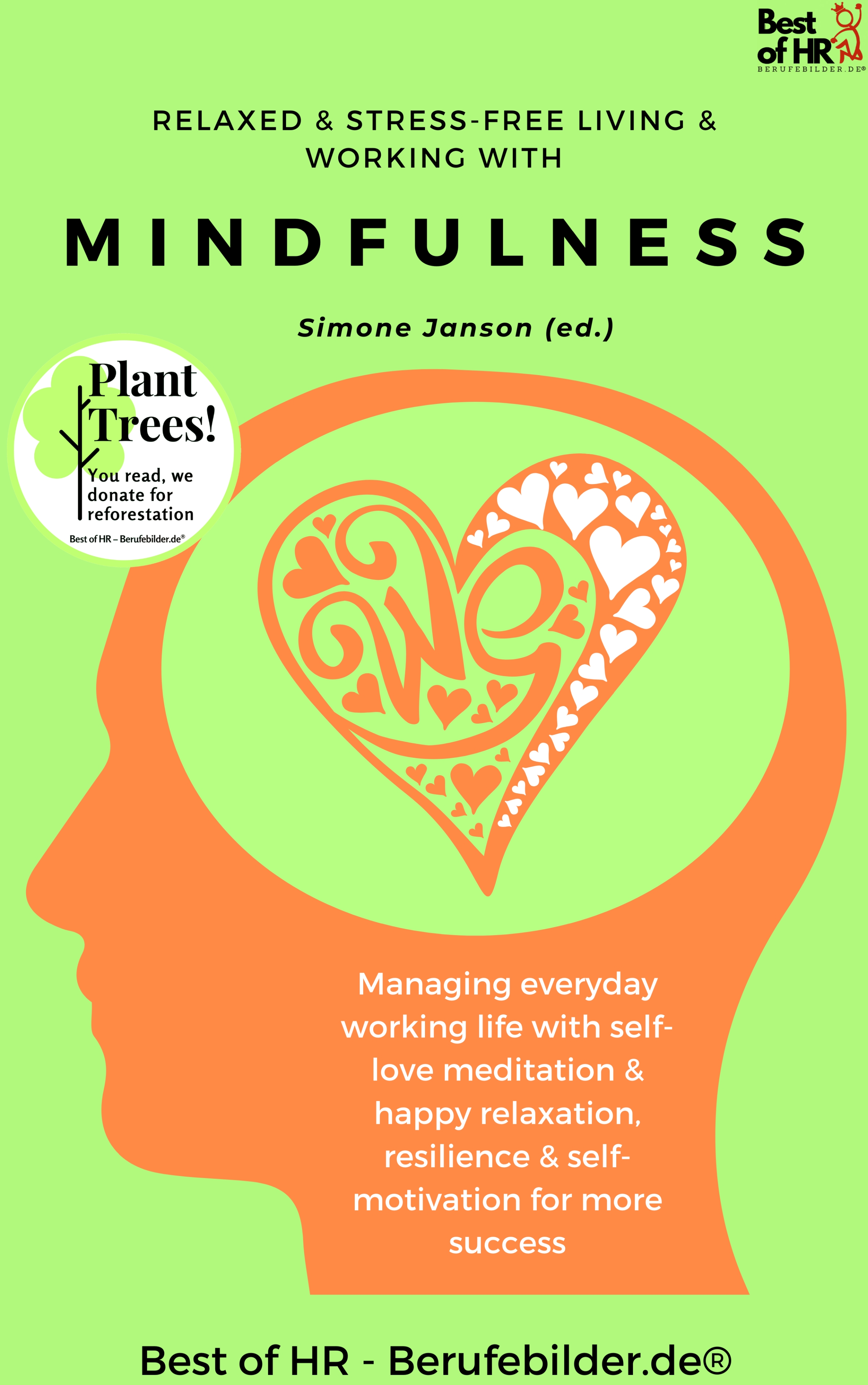 Relaxed & Stress-Free Living & Working with Mindfulness