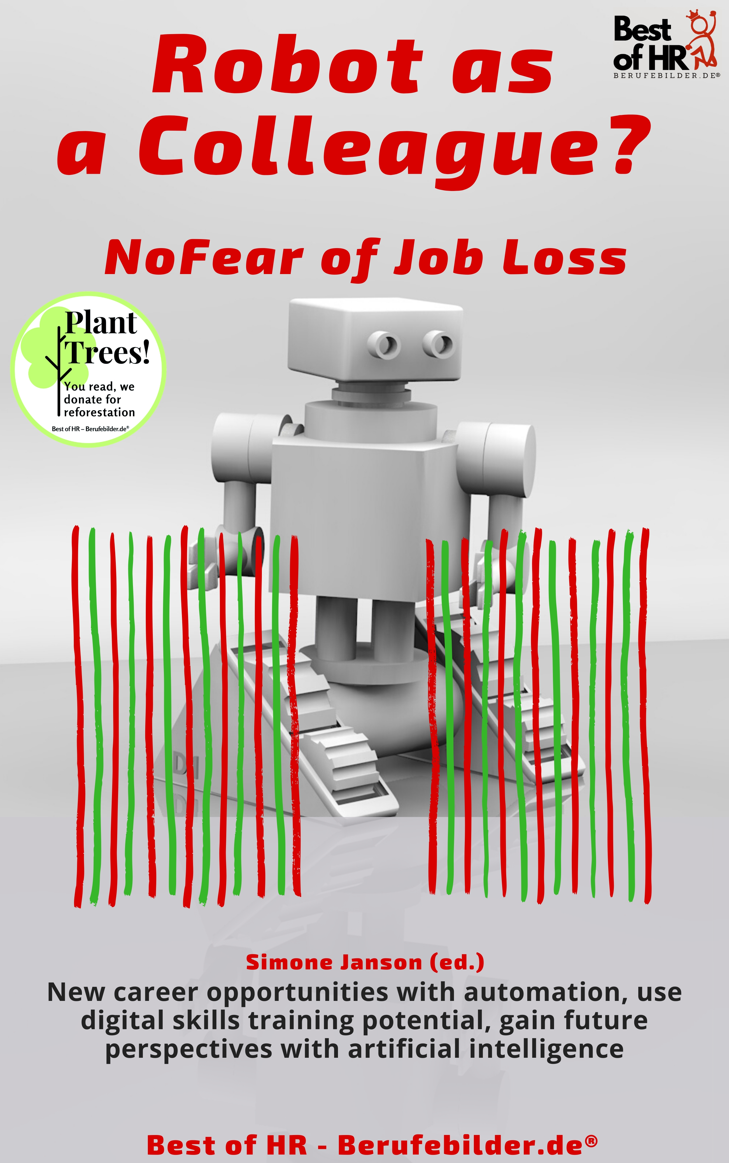 Robot as a Colleague? No Fear of Job Loss