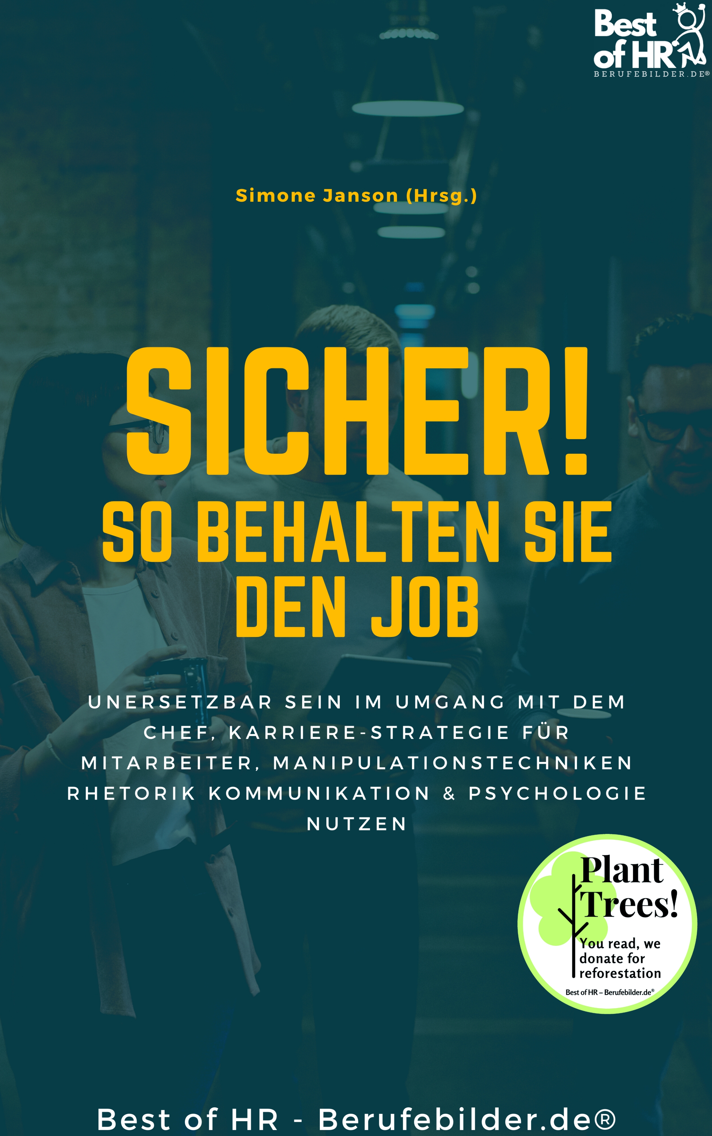 Sicher! So behalten Sie den Job