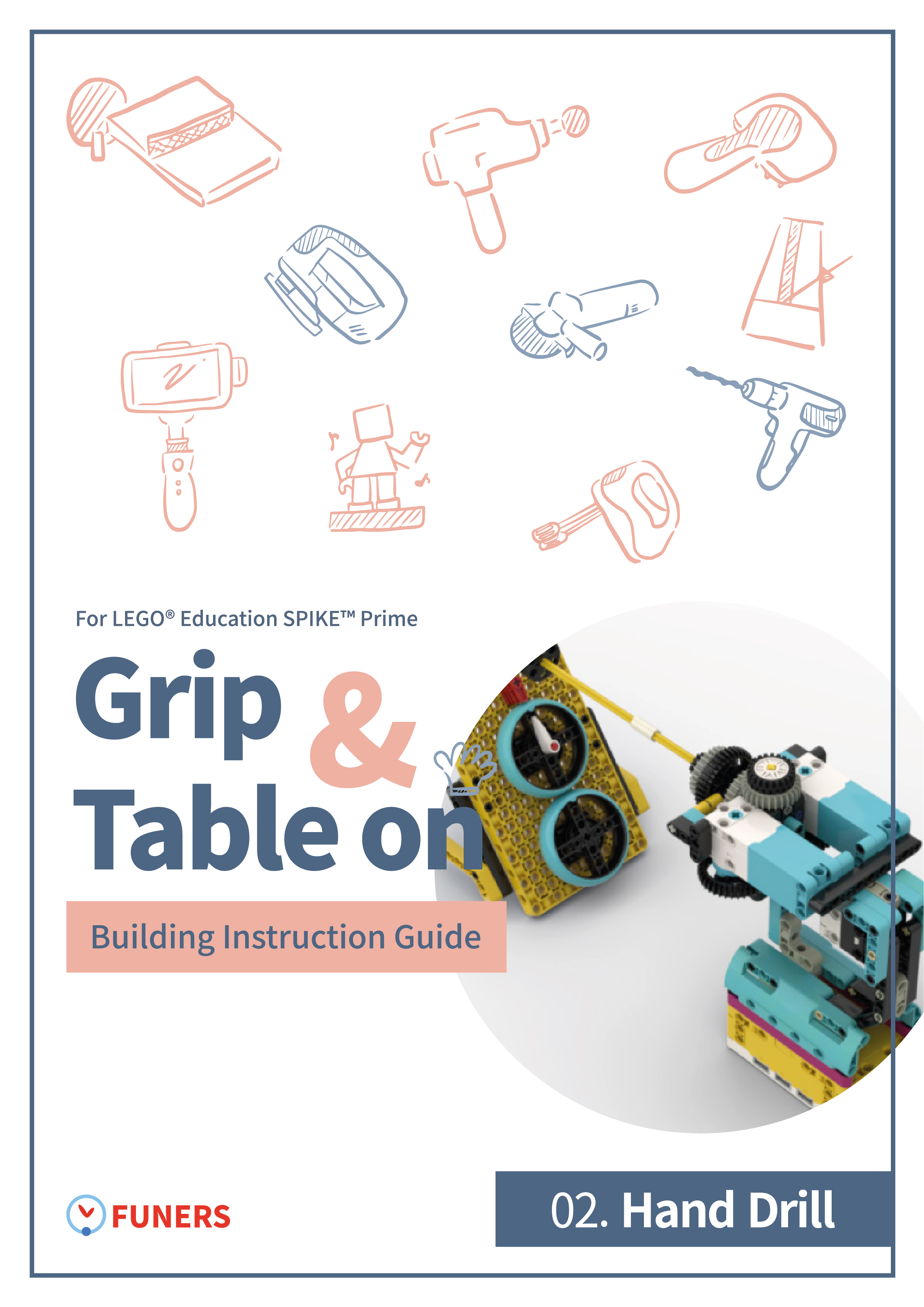 SPIKE™ Prime 02.Hand Drill Building Instruction Guide