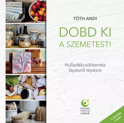 Dobd ki a szemetest! (II. bővített kiadás)