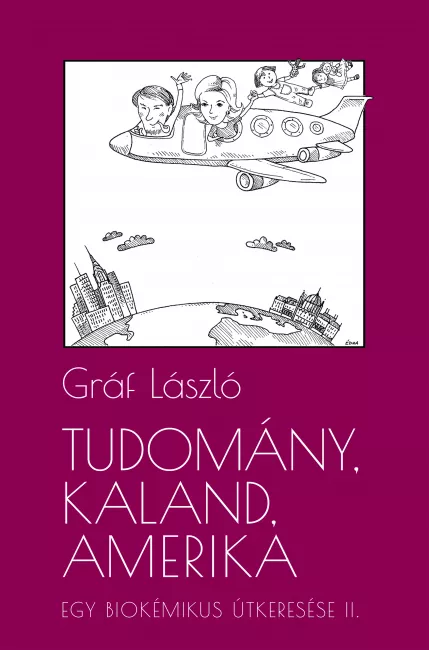 Tudomány, kaland, Amerika. Egy biokémikus útkeresése II. A következő tíz év