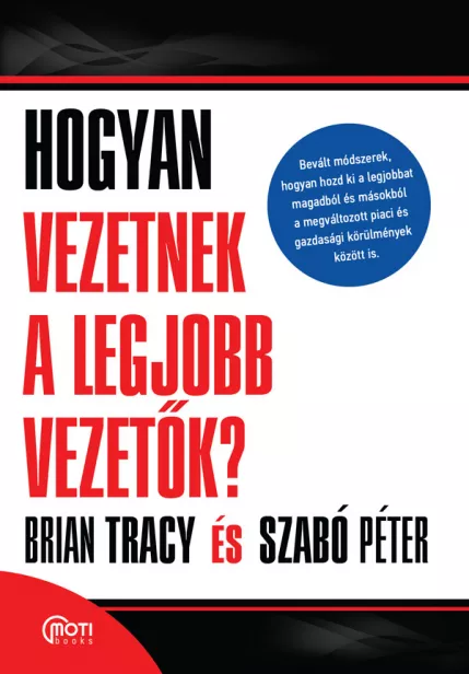 Hogyan vezetnek a legjobb vezetők?