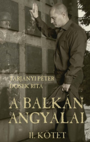 Balkán angyalai II. kötet