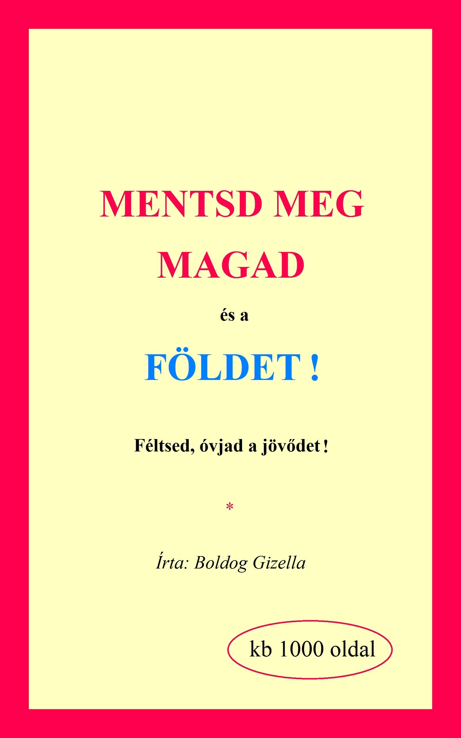 Mentsd meg magad és a Földet