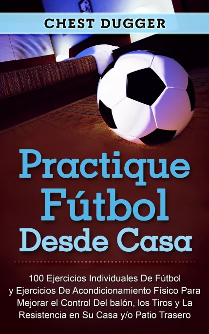 Practique fútbol desde casa