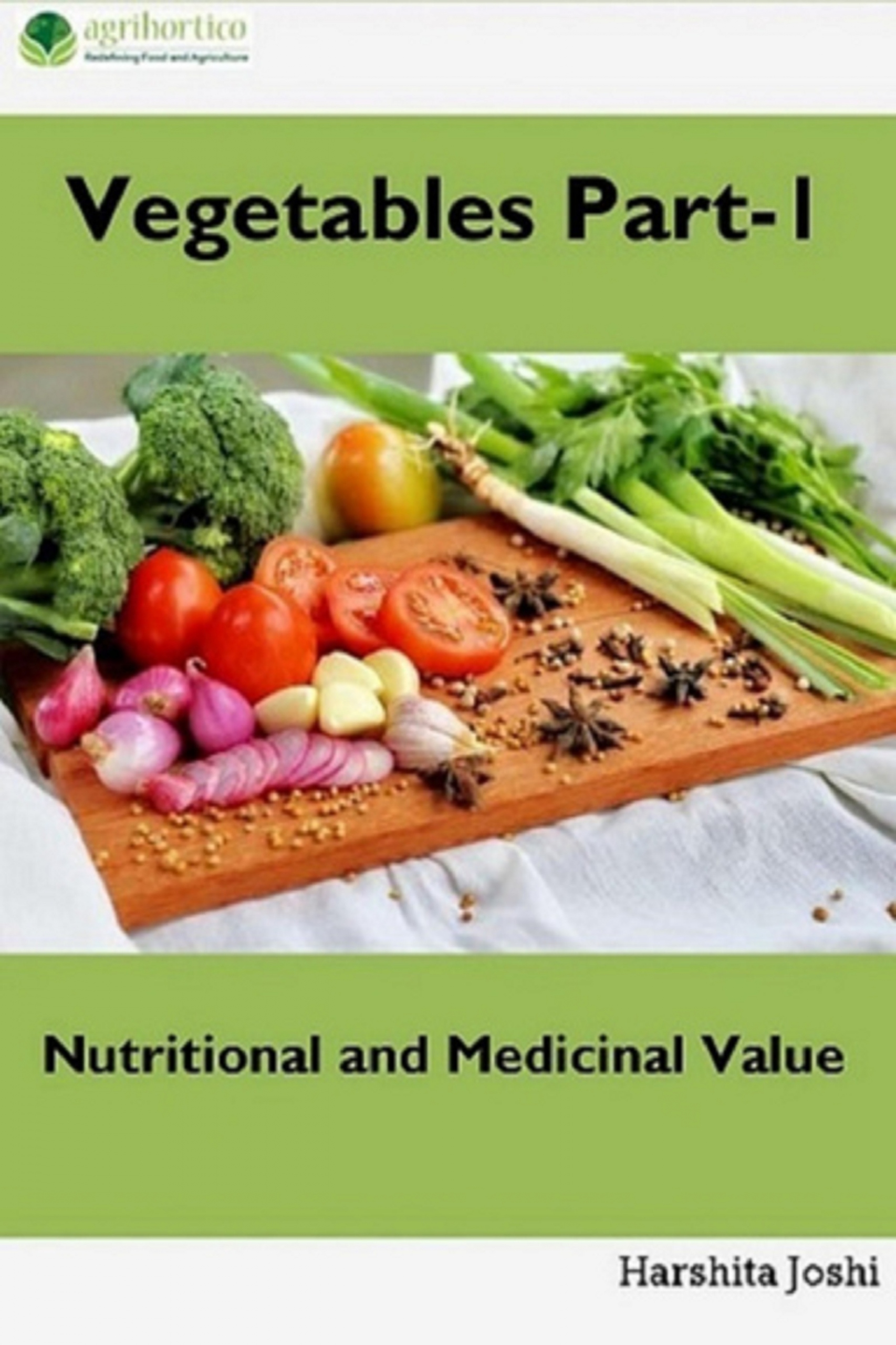 Vegetable Part-1: Nutritional and Medicinal Value